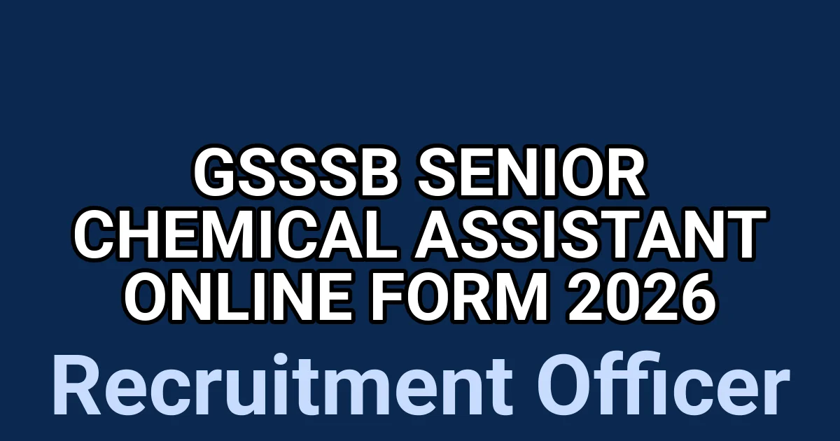 GSSSB Senior Chemical Assistant Online Form 2026 1 tmp3oiwu8ct