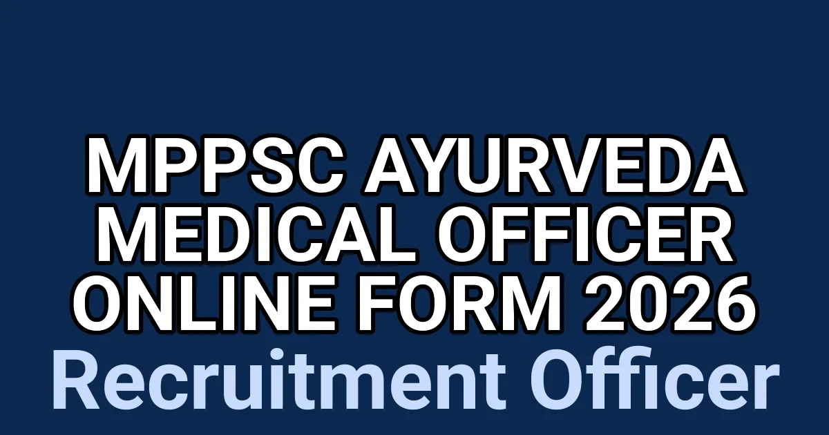 MPPSC Ayurveda Medical Officer Online Form 2026 1 tmp4ff26fhb