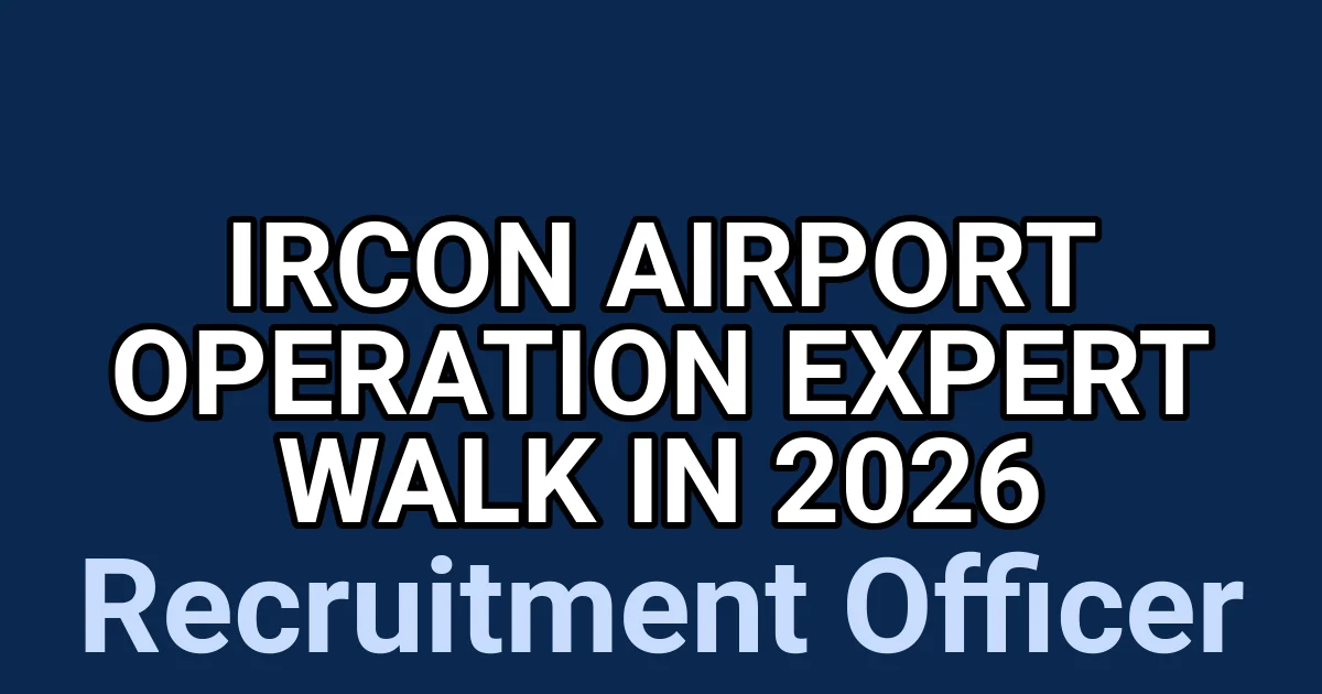 IRCON Airport Operation Expert Walk in 2026 1 tmp4mkse5w8