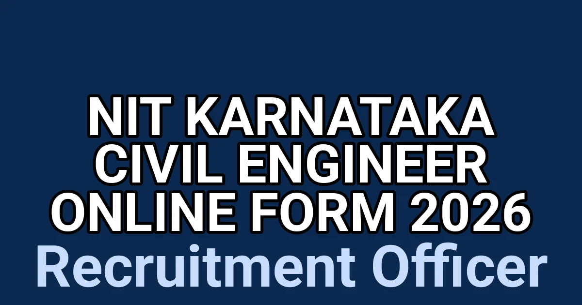 NIT Karnataka Civil Engineer Online Form 2026 1