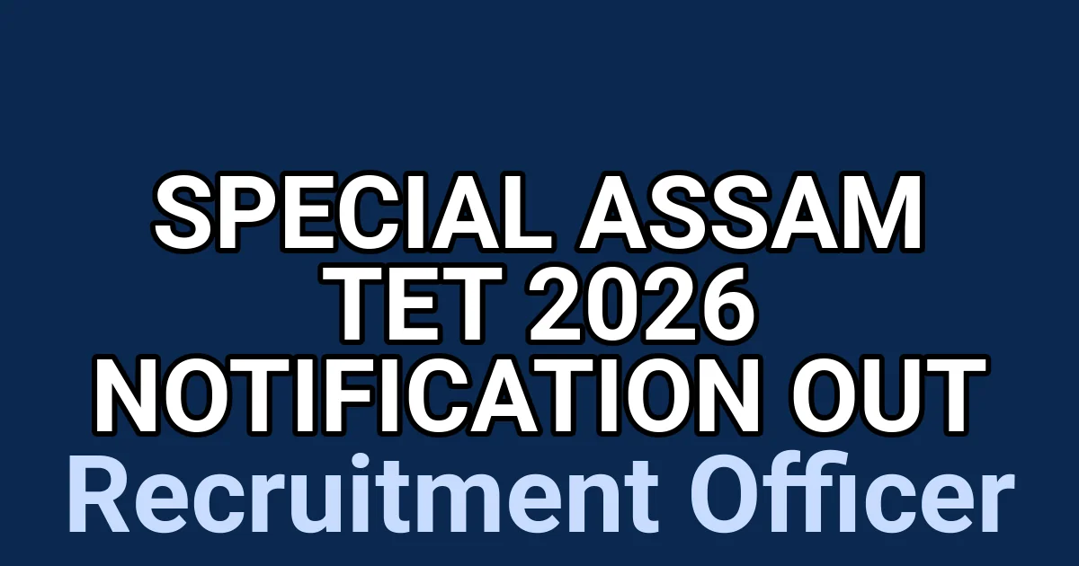 Special Assam TET 2026 Notification Out 1 tmp5zosg1w2