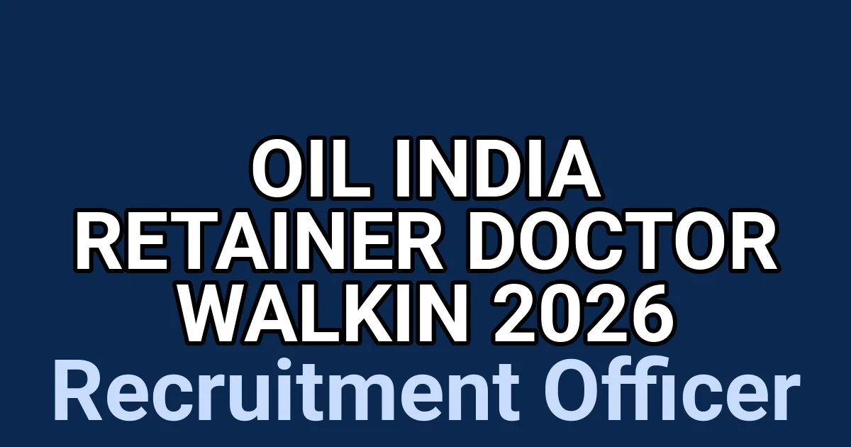 Oil India Retainer Doctor Walkin 2026 1 tmp6cu adul