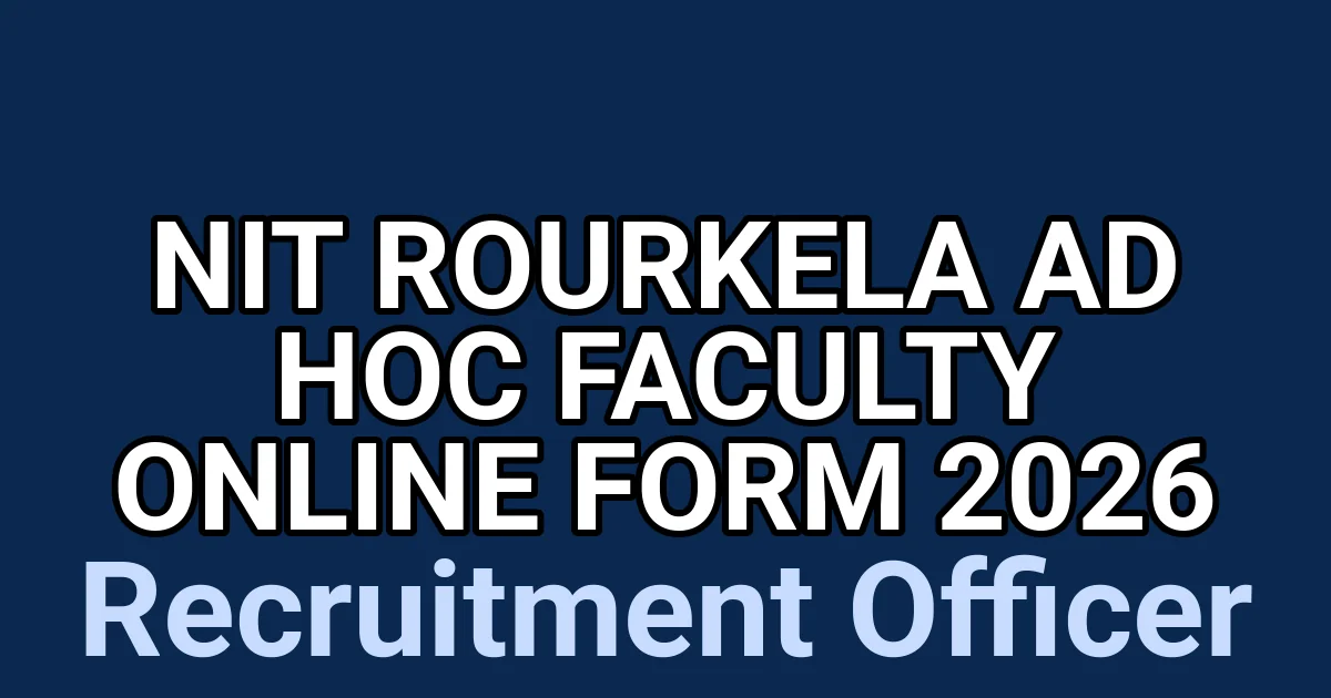 NIT Rourkela Ad Hoc Faculty Online Form 2026 1 tmp7ae4s099