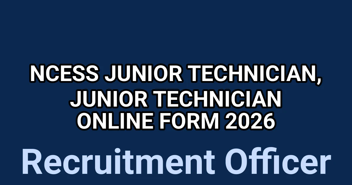 NCESS Junior Technician, Junior Technician Online Form 2026 1 tmp7elo kqd