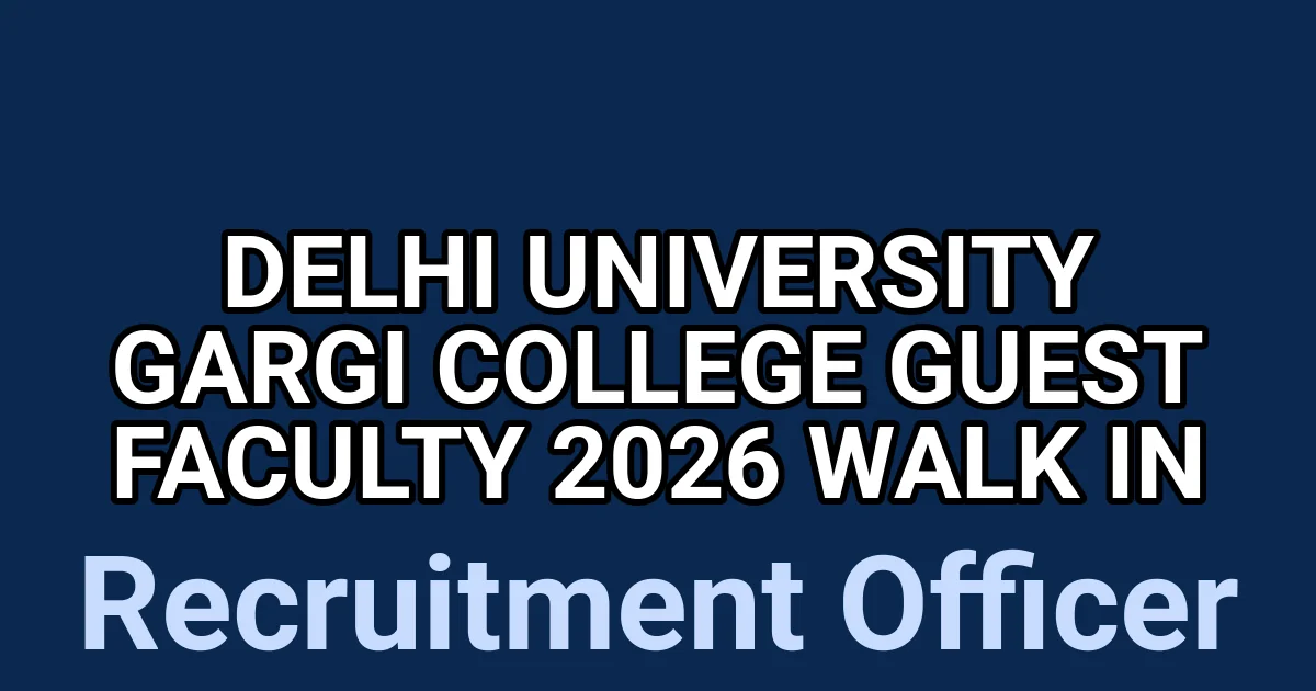 Delhi University Gargi College Guest Faculty 2026 Walk in 1 tmp7r3cy56e