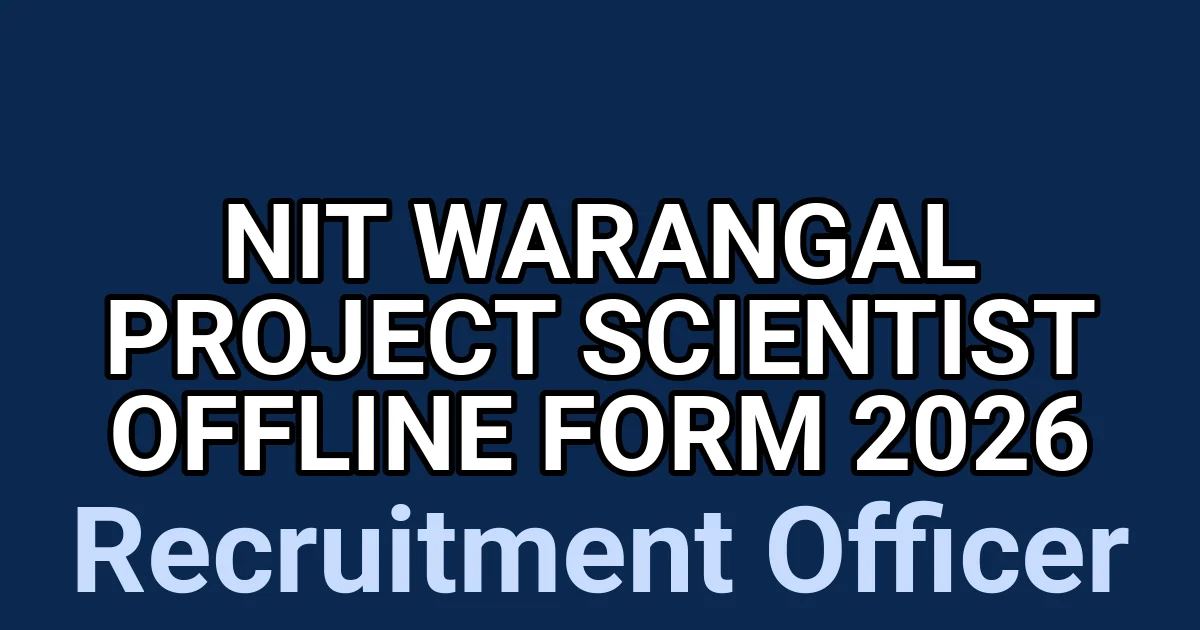 NIT Warangal Project Scientist Offline Form 2026 1 tmp7w98u 5t