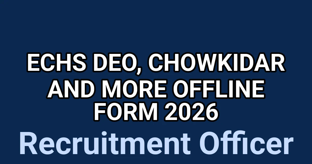 ECHS DEO, Chowkidar and More Offline Form 2026 1 tmp7y8p3amq