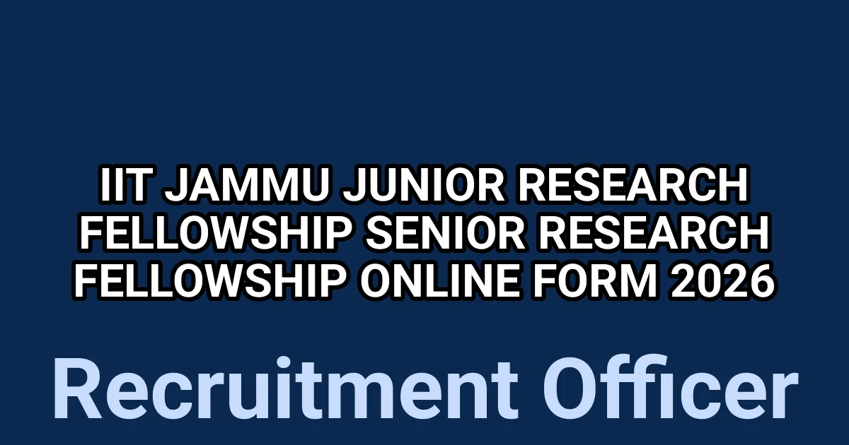 IIT Jammu Junior Research Fellowship Senior Research Fellowship Online Form 2026 1 tmp831hlbt7