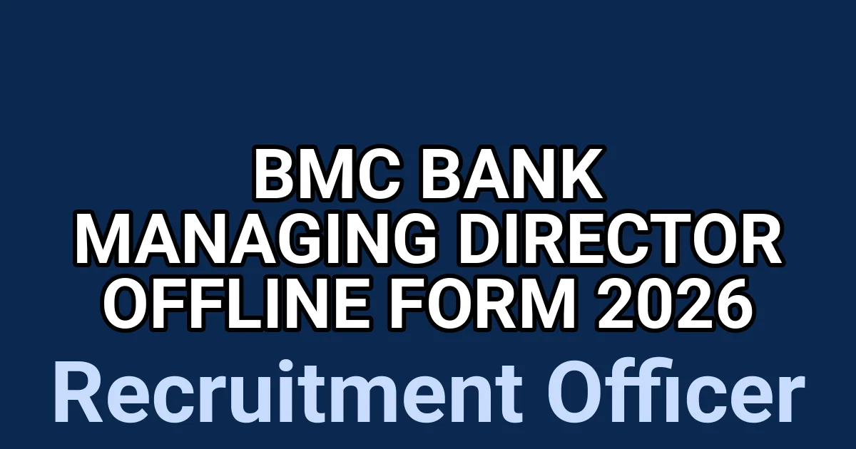 BMC Bank Managing Director Offline Form 2026 1 tmp83g oh7s