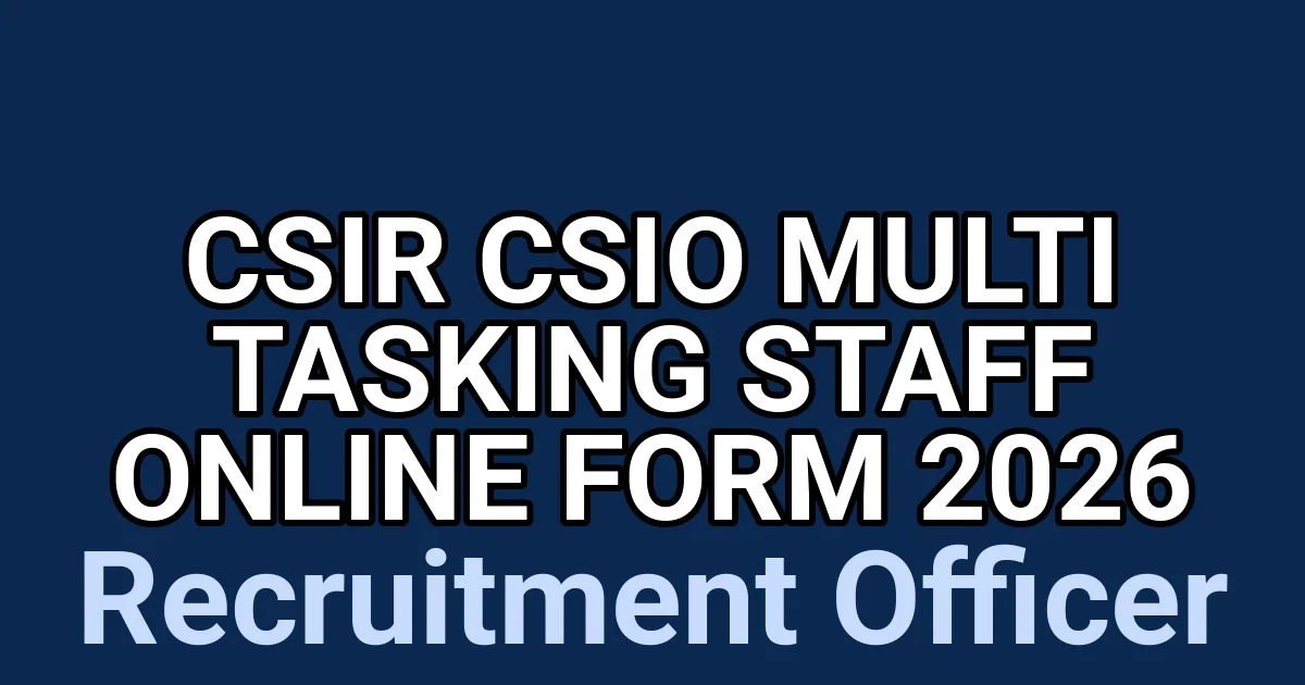 CSIR CSIO Multi Tasking Staff Online Form 2026 1 tmp8ir3l k8