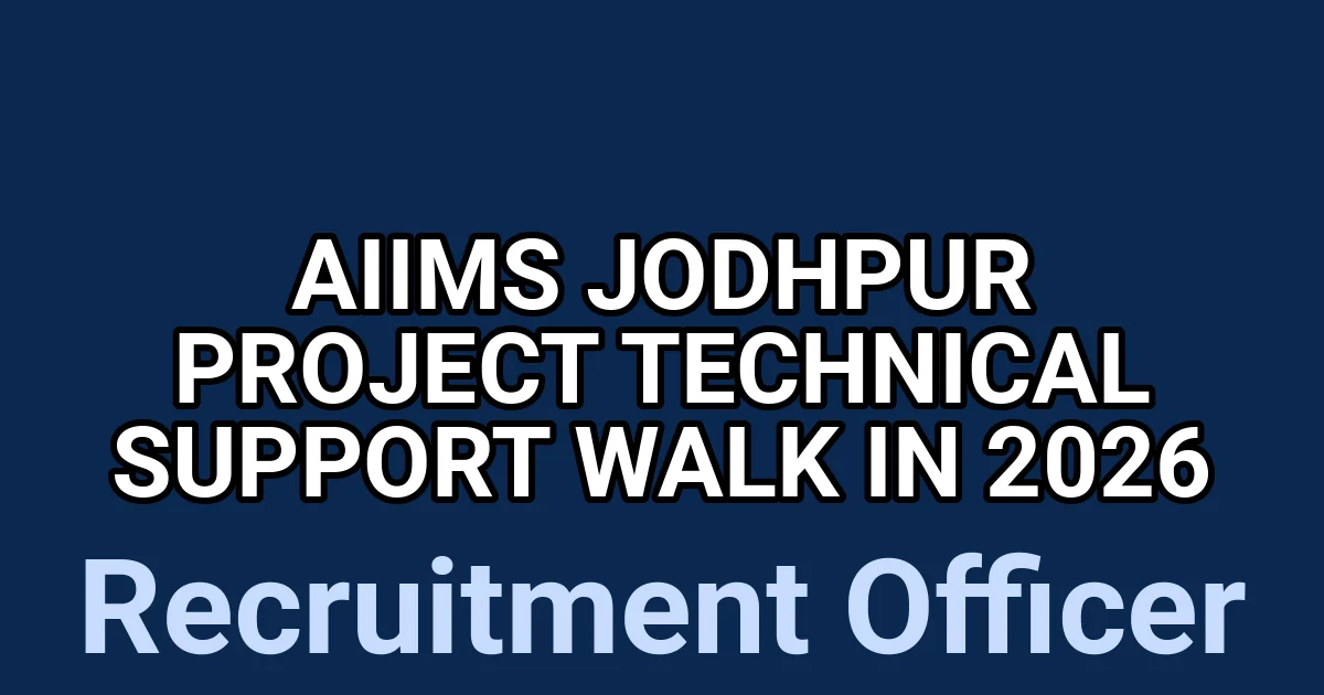 AIIMS Jodhpur Project Technical Support Walk in 2026 1 tmp 2d j4ir