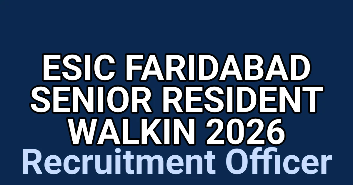 ESIC Faridabad Senior Resident Walkin 2026 1 tmp smur3pz