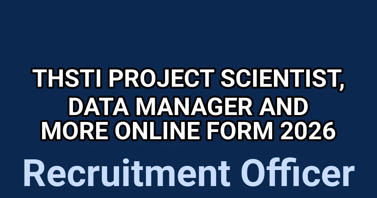 THSTI Project Scientist, Data Manager And More Online Form 2026 1 tmp wabeqnf