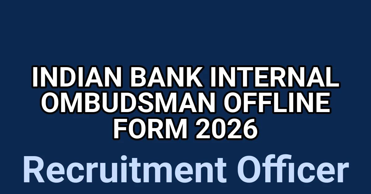 Indian Bank Internal Ombudsman Offline Form 2026 1