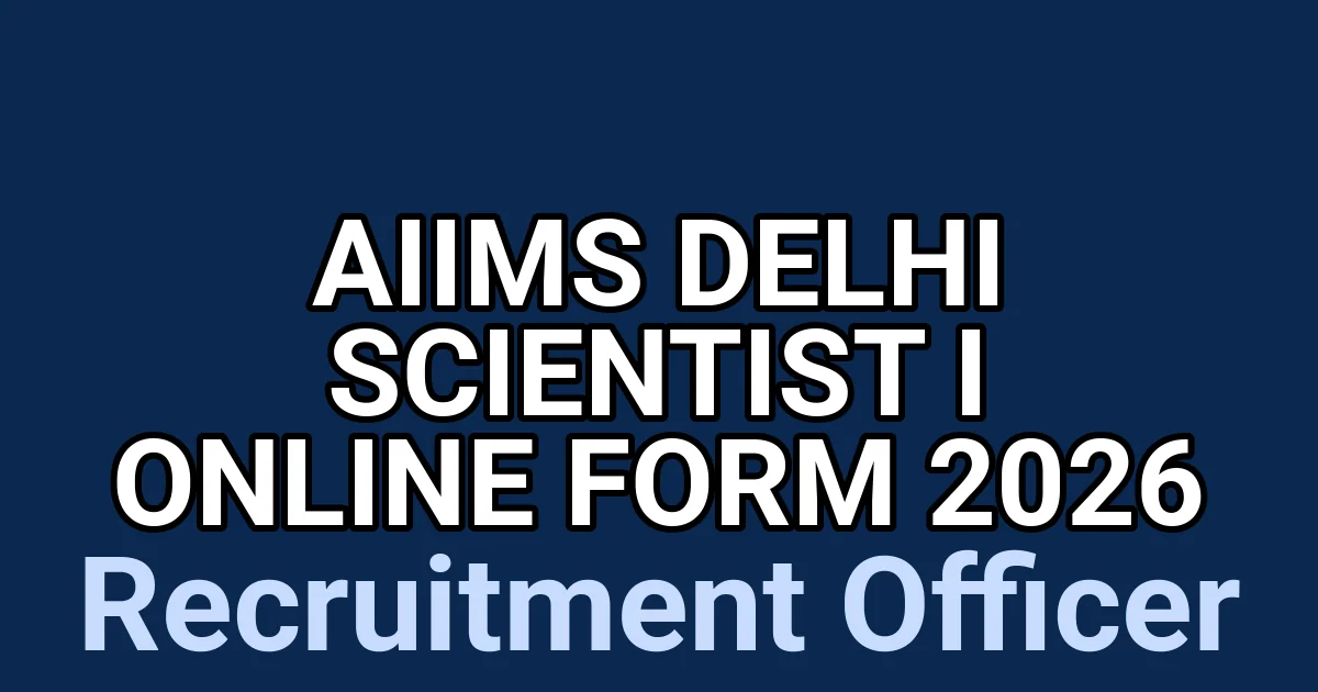 AIIMS Delhi Scientist I Online Form 2026 1 tmpaflp9cl2