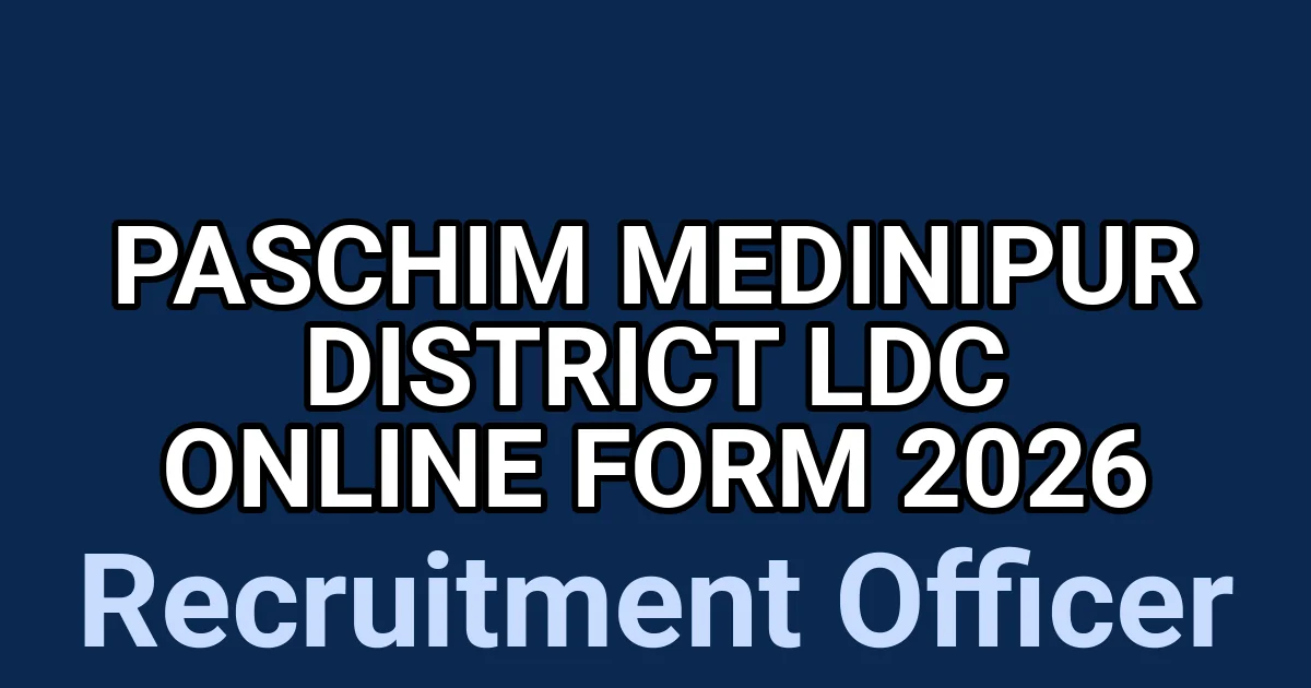 Paschim Medinipur District LDC Online Form 2026 1 tmpbbi7ewng