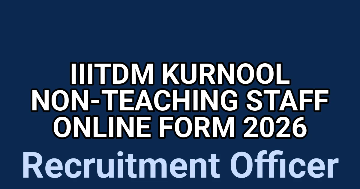 IIITDM Kurnool Non-Teaching Staff Online Form 2026 1 tmpbgjz61f9