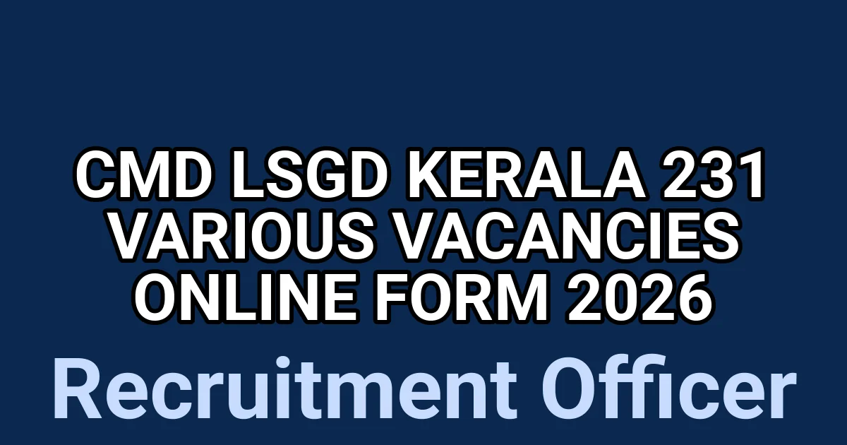CMD LSGD Kerala 231 Various Vacancies online Form 2026 1 tmpbhfdt9pg