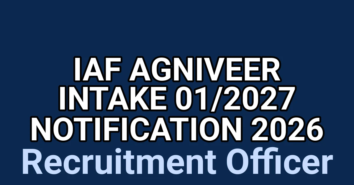 IAF Agniveer Intake 01/2027 Notification 2026 1 tmpbn37fw1q