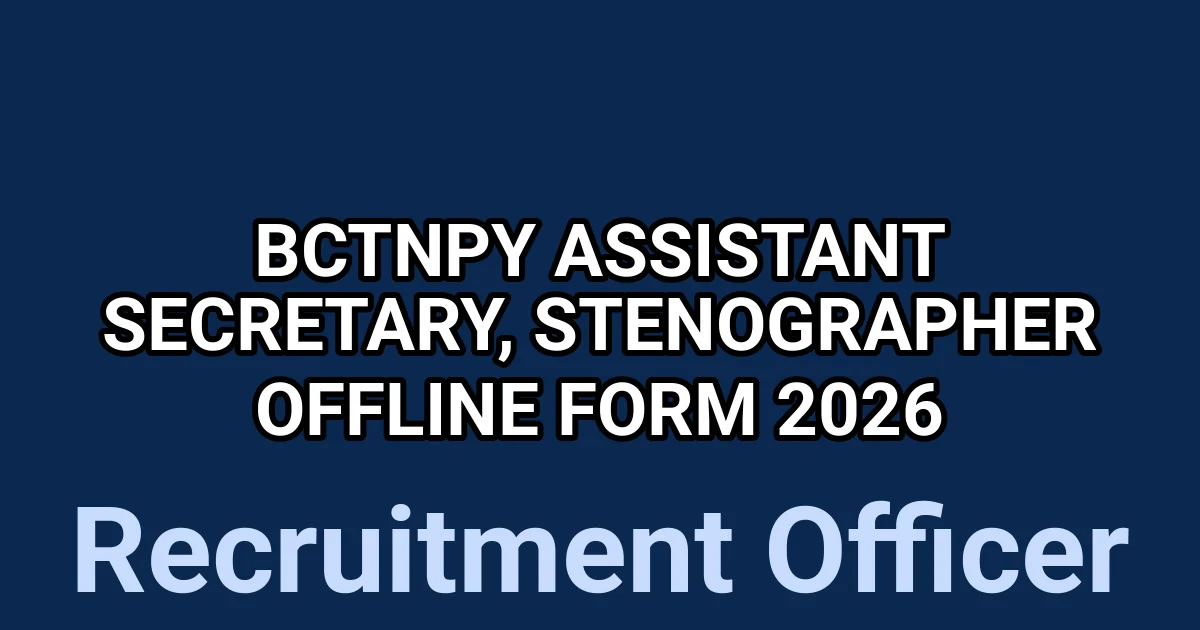 BCTNPY Assistant Secretary, Stenographer Offline Form 2026 1 tmpbvoyzrl0