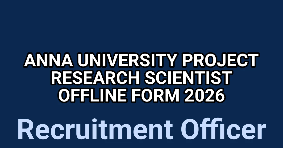 Anna University Project Research Scientist Offline Form 2026 1 tmpcjabgp3g