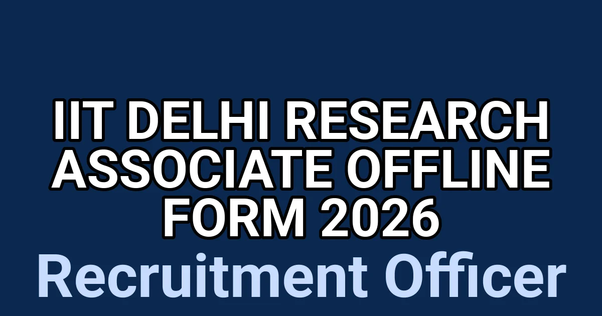 IIT Delhi Research Associate Offline Form 2026 1 tmpcqkkv78y