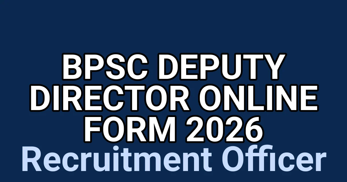 BPSC Deputy Director Online Form 2026 1 tmpd2dfb7yi