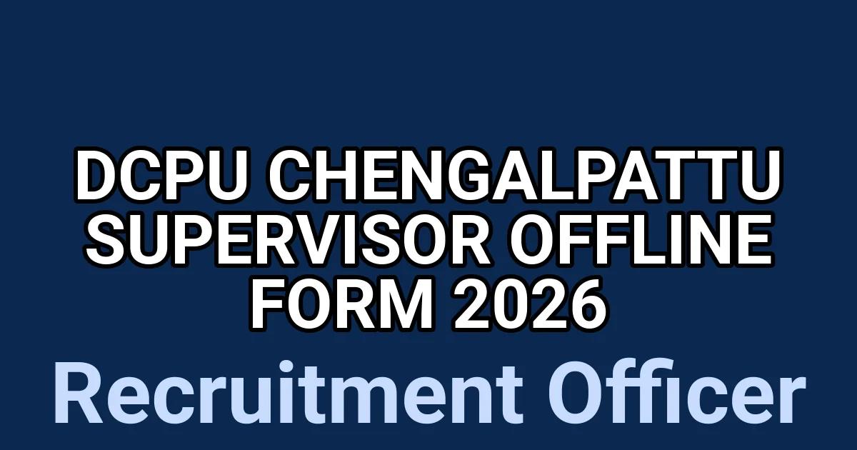 DCPU Chengalpattu Supervisor Offline Form 2026 1 tmpdp9296er