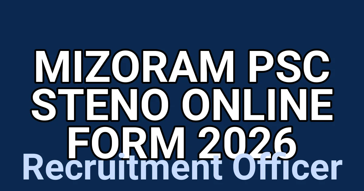 Mizoram PSC Steno Online Form 2026 1