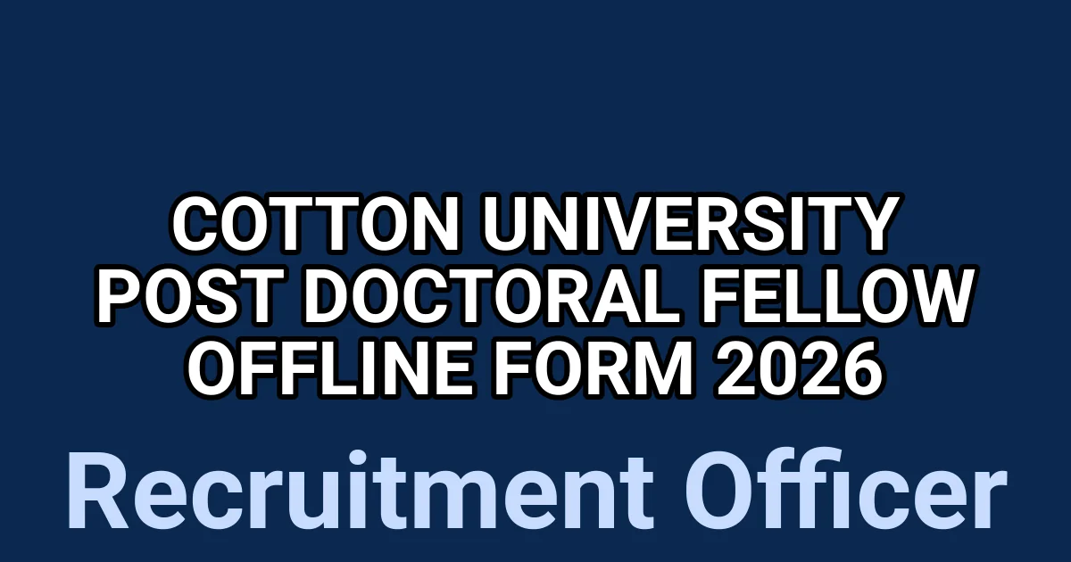 Cotton University Post Doctoral Fellow Offline Form 2026 1 tmpf9g k4je