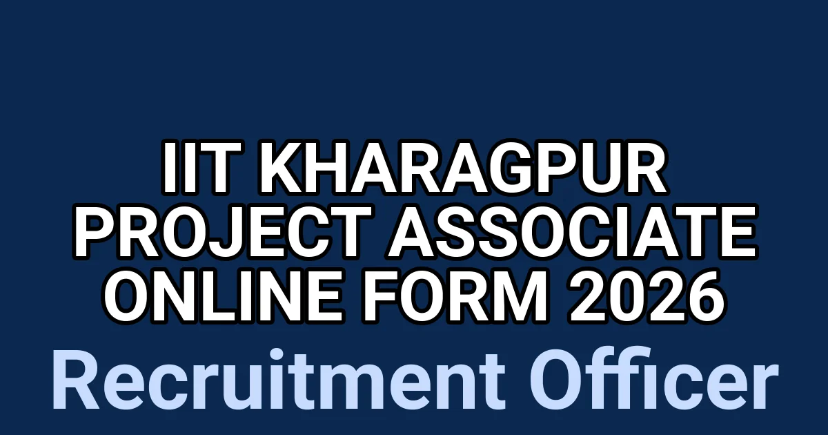 IIT Kharagpur Project Associate Online Form 2026 1 tmpffzeiesb