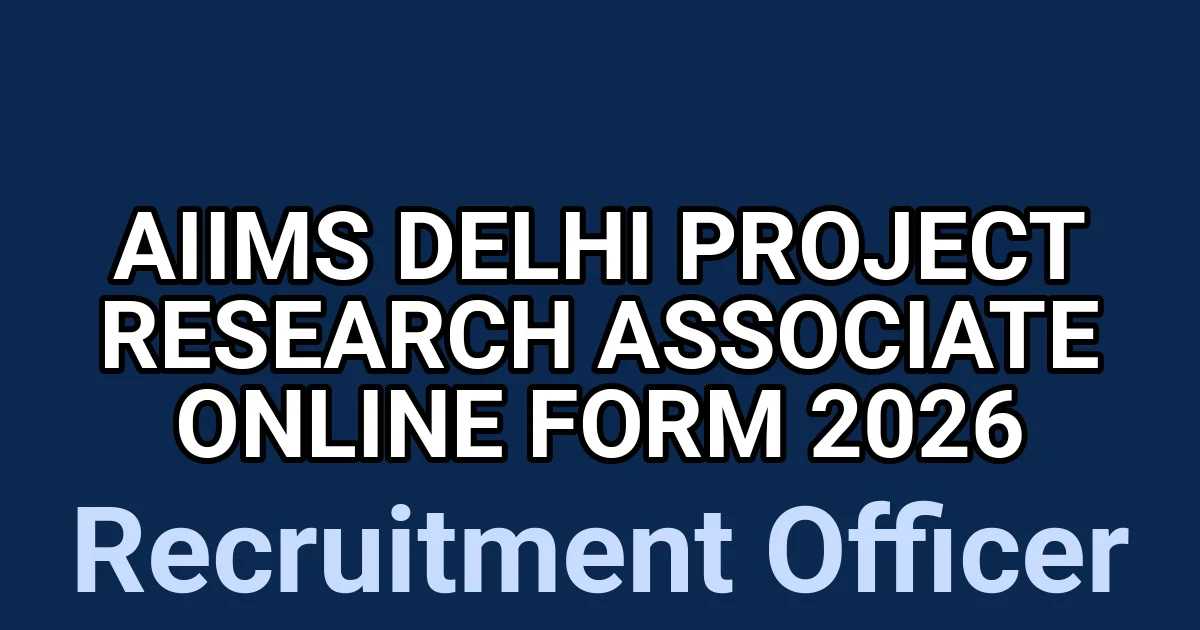 AIIMS Delhi Project Research Associate Online Form 2026 1 tmpg046jszg