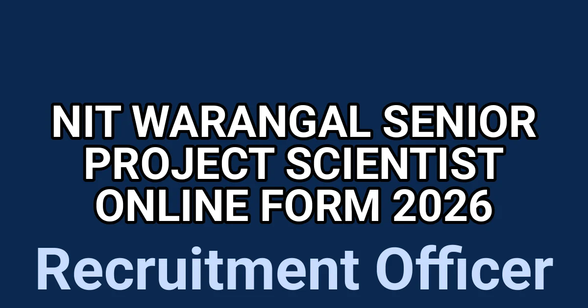 NIT Warangal Senior Project Scientist Online Form 2026 1 tmphke3dgaq