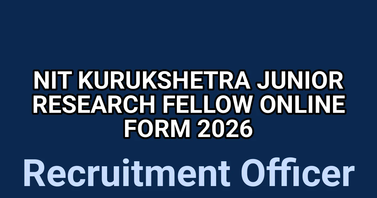 NIT Kurukshetra Junior Research Fellow Online Form 2026 1 tmphksh3jhc