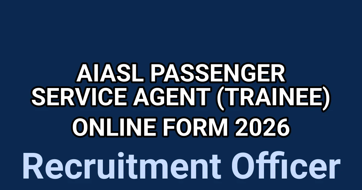 AIASL Passenger Service Agent (Trainee) Online Form 2026 1 tmpi3a4c4j2