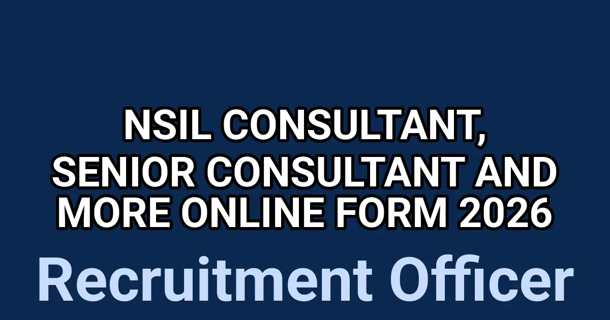 NSIL Consultant, Senior Consultant And More Online Form 2026 1 tmpi3i1e0fn