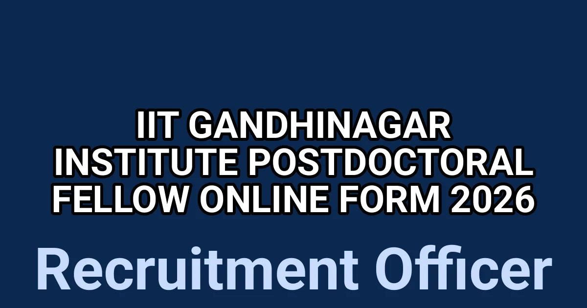 IIT Gandhinagar Institute Postdoctoral Fellow Online Form 2026 1 tmpi9mjrwgw