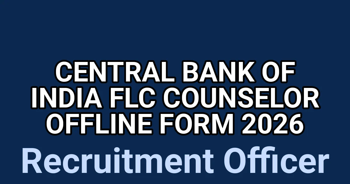 Central Bank of India FLC Counselor Offline Form 2026 1 tmpig0sac7u