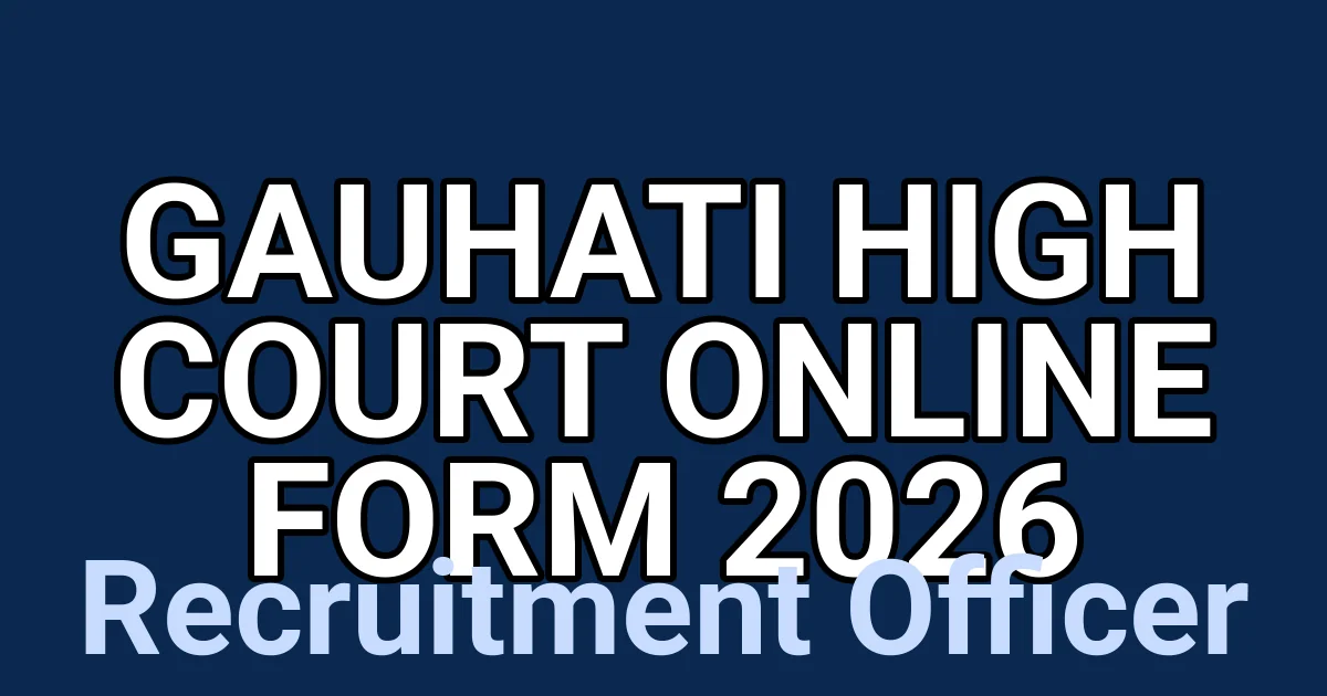 Gauhati High Court Online Form 2026 1 tmpig1oroub