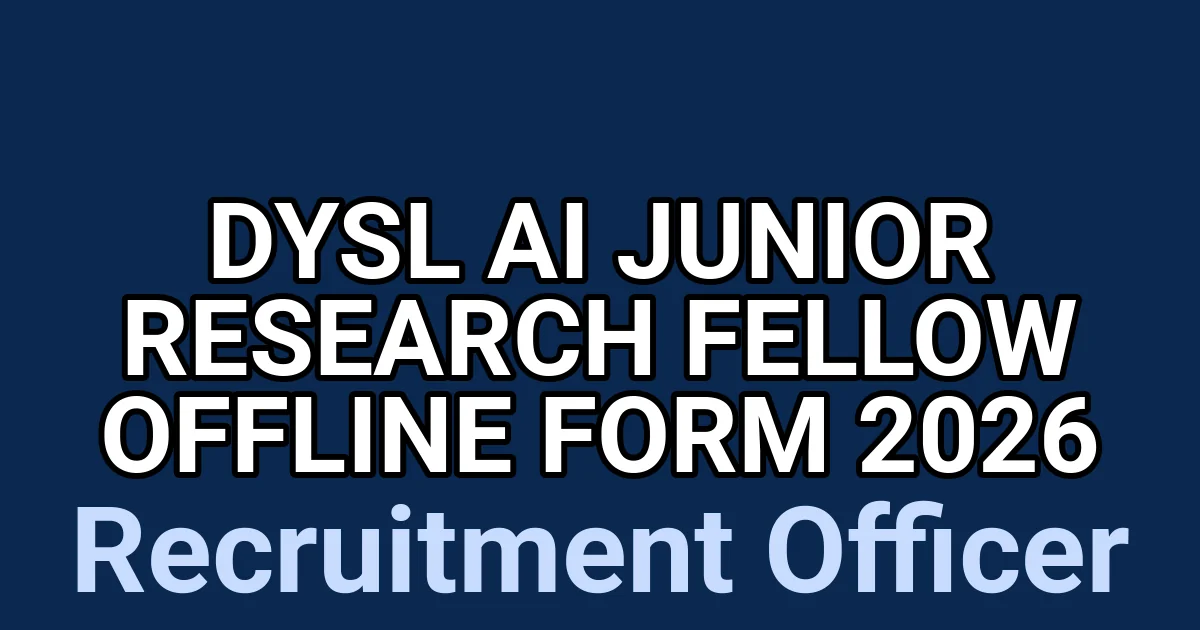 DYSL AI Junior Research Fellow Offline Form 2026 1
