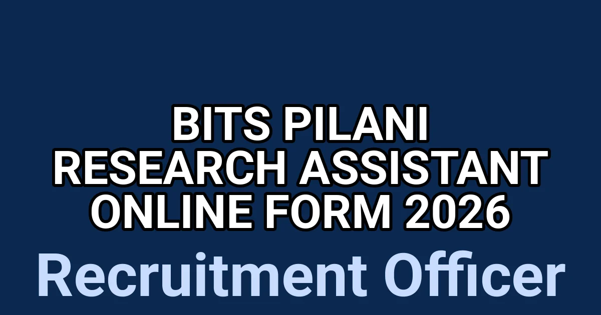 BITS Pilani Research Assistant Online Form 2026 1 tmpjkjsp2ya