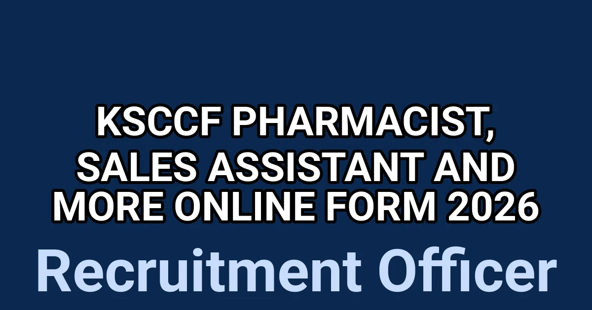 KSCCF Pharmacist, Sales Assistant And More Online Form 2026 1