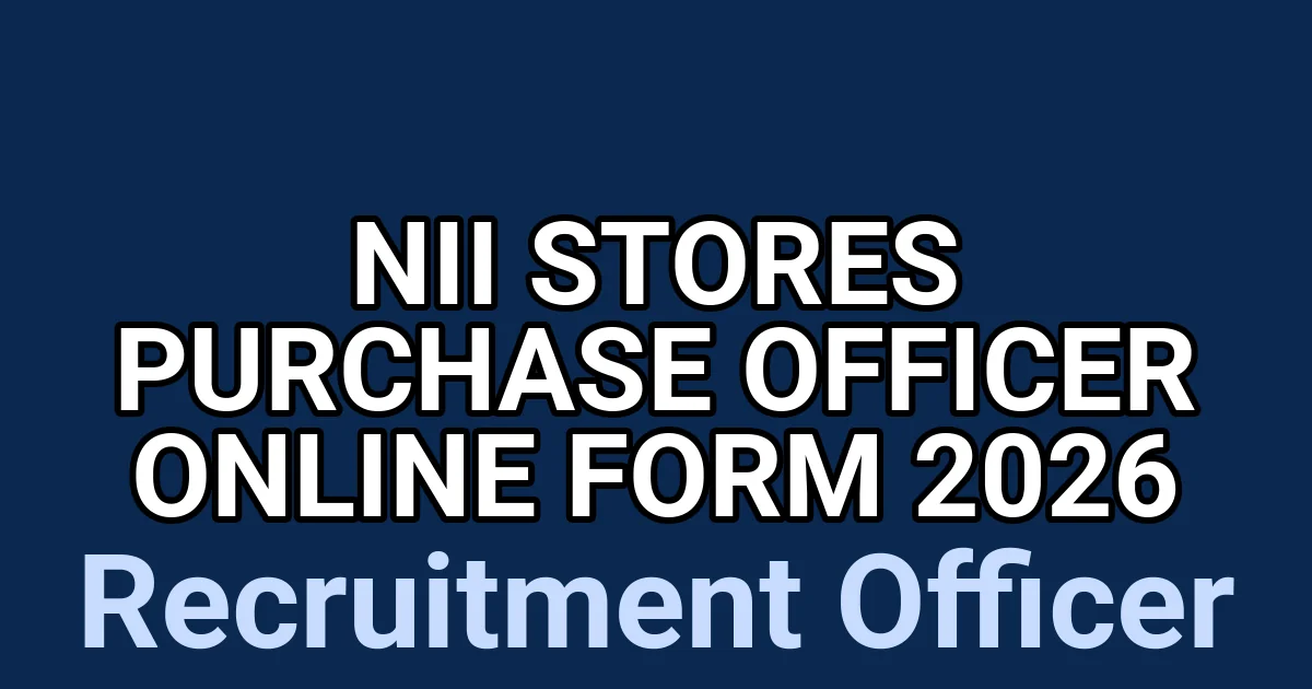 NII Stores Purchase Officer Online Form 2026 1 tmpjv3iv231