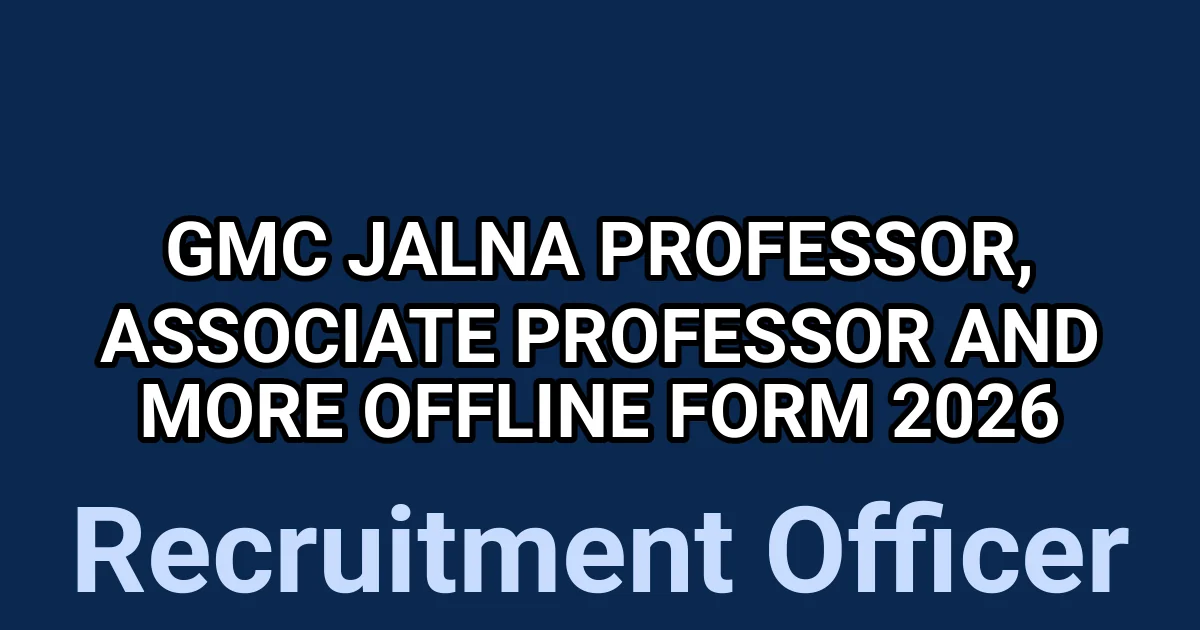 GMC Jalna Professor, Associate Professor And More Offline Form 2026 1 tmpk3r267dq