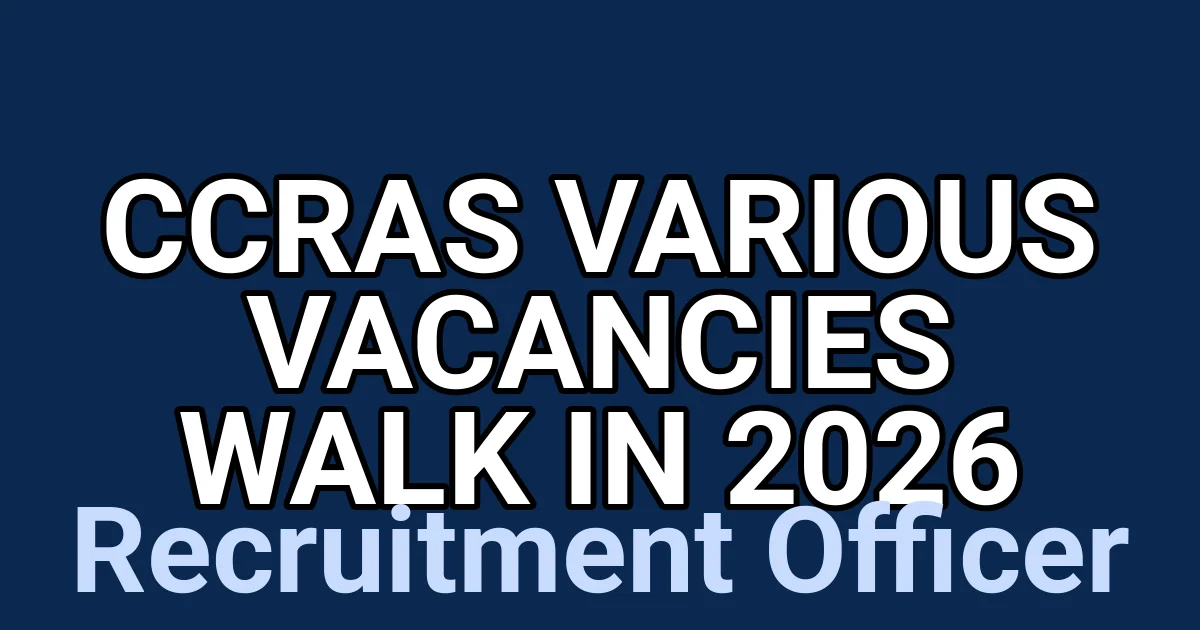CCRAS Various Vacancies Walk in 2026 1 tmpkgsje15i