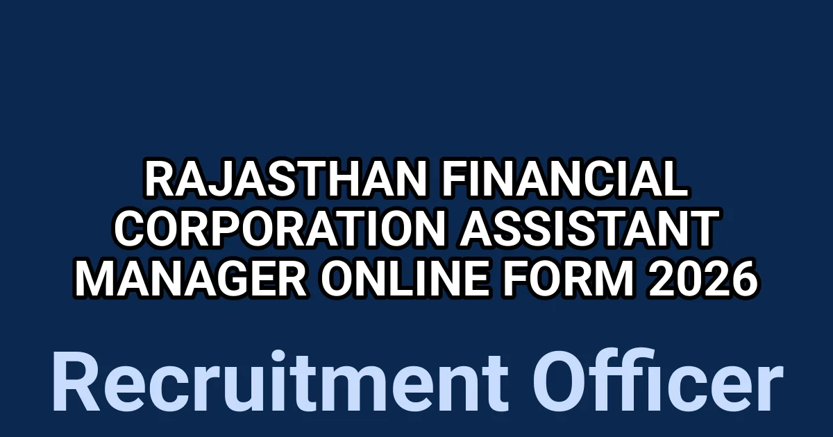 Rajasthan Financial Corporation Assistant Manager Online Form 2026 1 tmpkp43cngq
