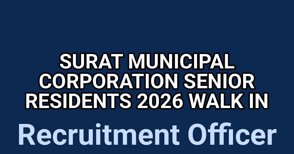 Surat Municipal Corporation Senior Residents 2026 Walk in 1