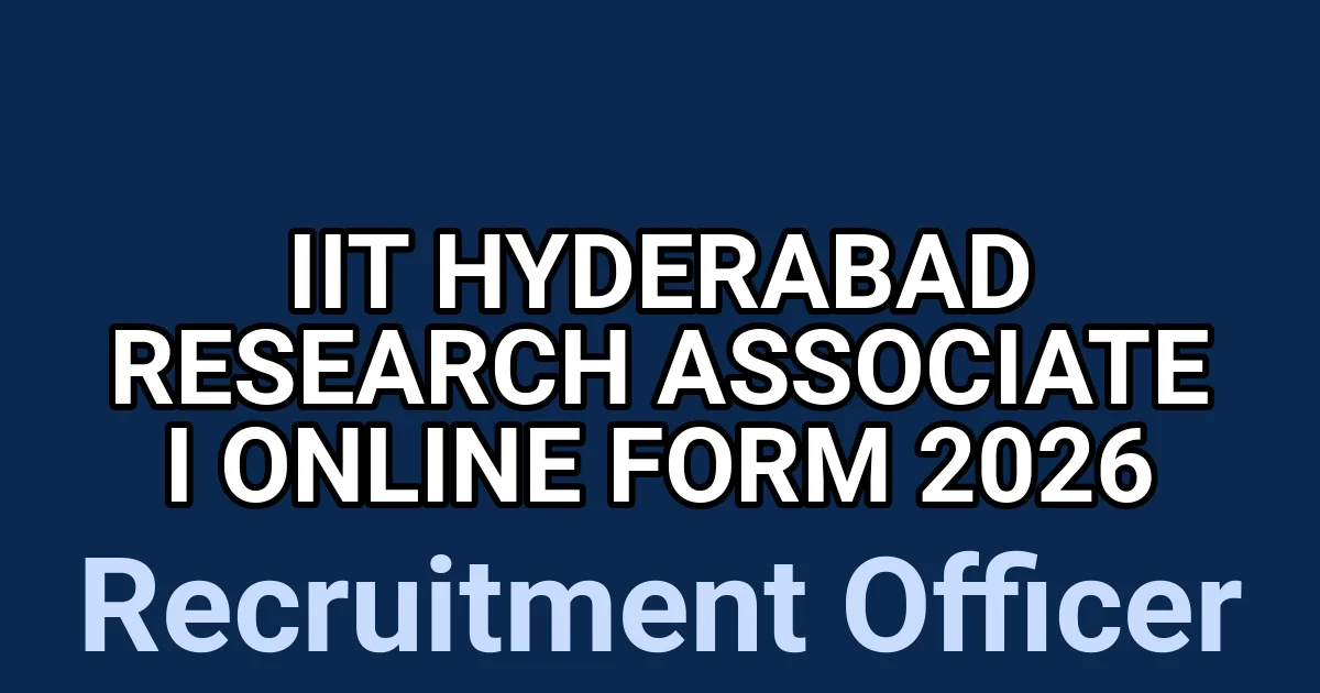 IIT Hyderabad Research Associate I Online Form 2026 1 tmpky03y6yk