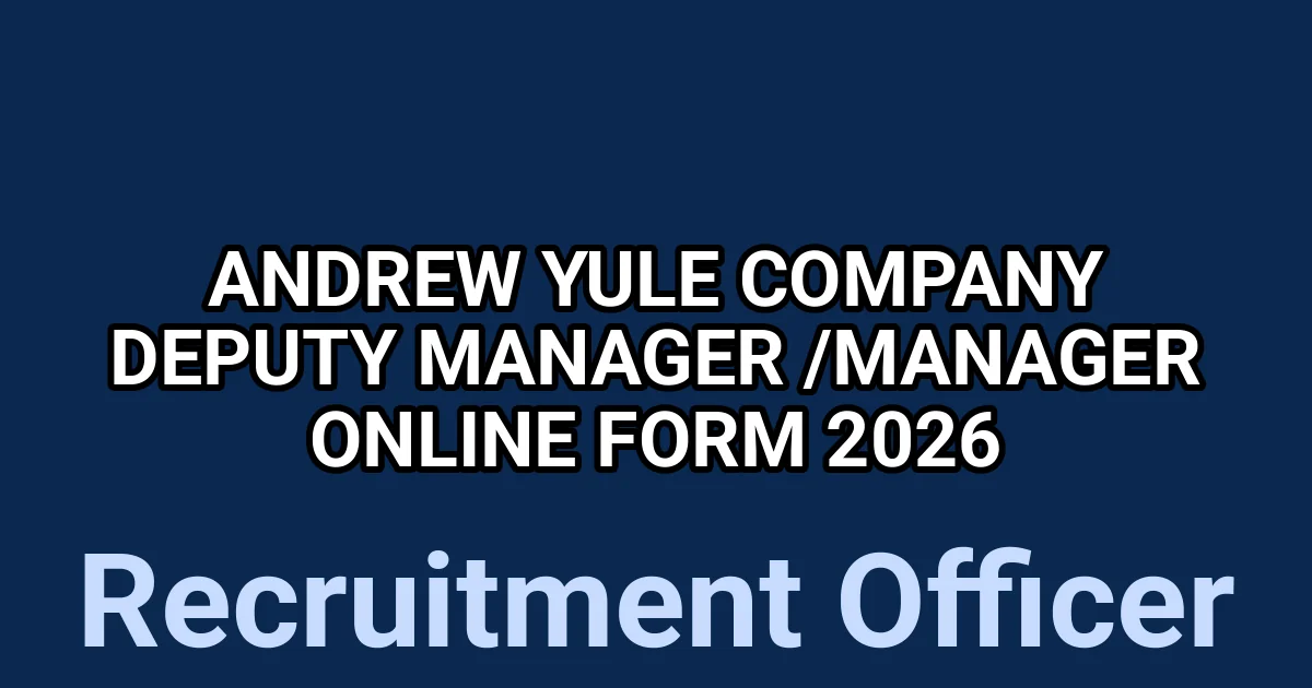 Andrew Yule Company Deputy Manager /Manager Online Form 2026 1 tmplgsyegg4