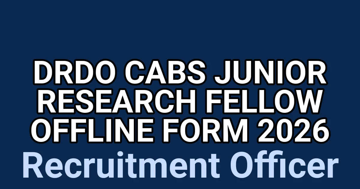 DRDO CABS Junior Research Fellow Offline Form 2026 1 tmplwv9p 3y